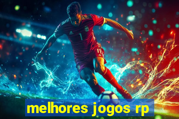 melhores jogos rp